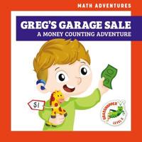 Greg's Garage Sale: A Money Counting Adventure