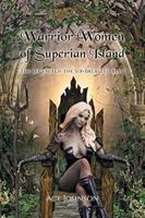 Warrior Women of Superian Island: The Legend of the Six-Breasted Man
