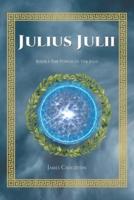 Julius Julii: Book 1: The Power of the Julii