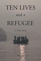 Ten Lives and a Refugee