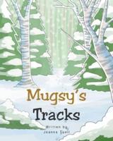Mugsy's Tracks