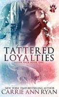Tattered Loyalties