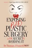 Exposing Bad Plastic Surgery