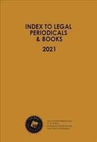 Index to Legal Periodicals & Books, 2021 Annual Cumulation