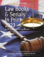 Law Books & Serials in Print - 3 Volume Set, 2023