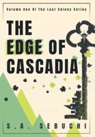 The Edge of Cascadia