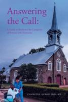 Answering the Call: A Guide to Resilience for Caregivers of Persons with Dementia