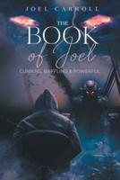 The Book Of Joel: Cunning, Baffling and Powerful