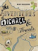 The Adventures of Michael and Threads