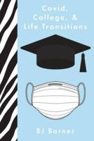 Covid, College, & Life Transitions