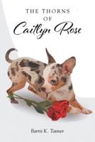 The Thorns of Caitlyn Rose