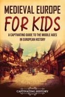 Medieval Europe for Kids