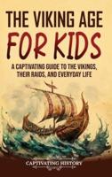The Viking Age for Kids