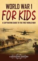 World War 1 for Kids