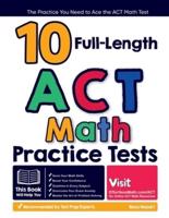 10 Full Length ACT Math Practice Tests