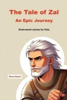 The Tale of Zal - An Epic Journey