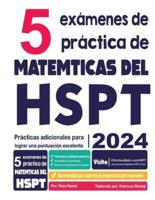 5 Exámenes De Práctica De Matemáticas Del HSPT