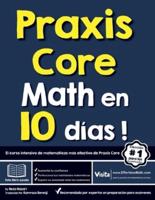 Praxis Core Math En 10 Días