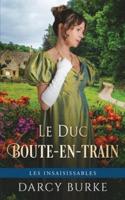 Le Duc Boute-En-Train