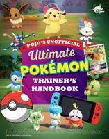 Pojo's Unofficial Ultimate Pokémon Trainer's Handbook