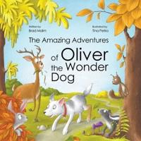 The Amazing Adventures of Oliver the Wonder Dog