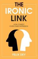 The Ironic Link: How Comedy Overcomes Depression