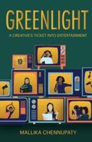 Greenlight: A Creative's Ticket into Entertainment