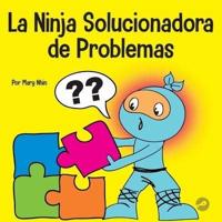 La Ninja Solucionadora De Problemas