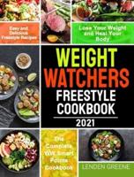 Weight Watchers Freestyle Cookbook 2021