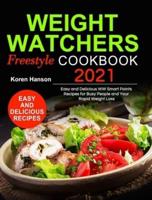 Weight Watchers Freestyle Cookbook 2021