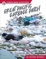 Great Pacific Garbage Patch. Hardcover