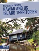 The Climate Crisis in Hawaii and US Island Territories