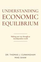 Understanding Economic Equilibrium