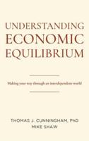 Understanding Economic Equilibrium