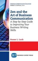Zen and the Art of Business Communication