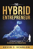 The Hybrid Entrepreneur