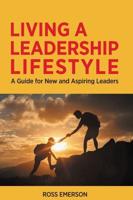 Living a Leadership Lifestyle