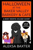 Halloween at the Baker Valley Barkery & Cafe: A Nosy Newfie Holiday Short