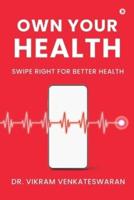 Own Your Health: Swipe Right for Better Health