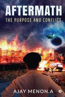 Aftermath: The Purpose and Conflict