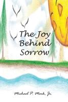 The Joy Behind Sorrow