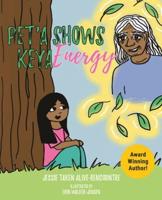 Pet'a Shows Keya Energy