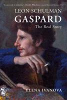 Leon Schulman Gaspard : The Real Story