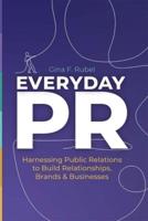 Everyday PR Harnessing Public