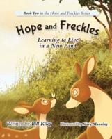 Hope and Freckles: Learning to Live in a New Land