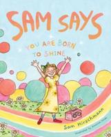 Sam Says: You Are Born to Shine
