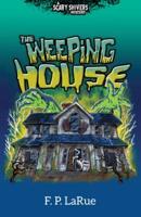Weeping House
