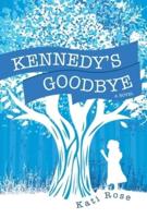 Kennedy's Goodbye