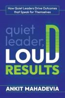 Quiet Leader, Loud Results