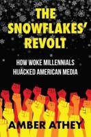 The Snowflakes' Revolt